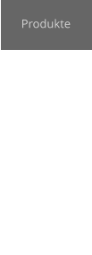 Produkte
